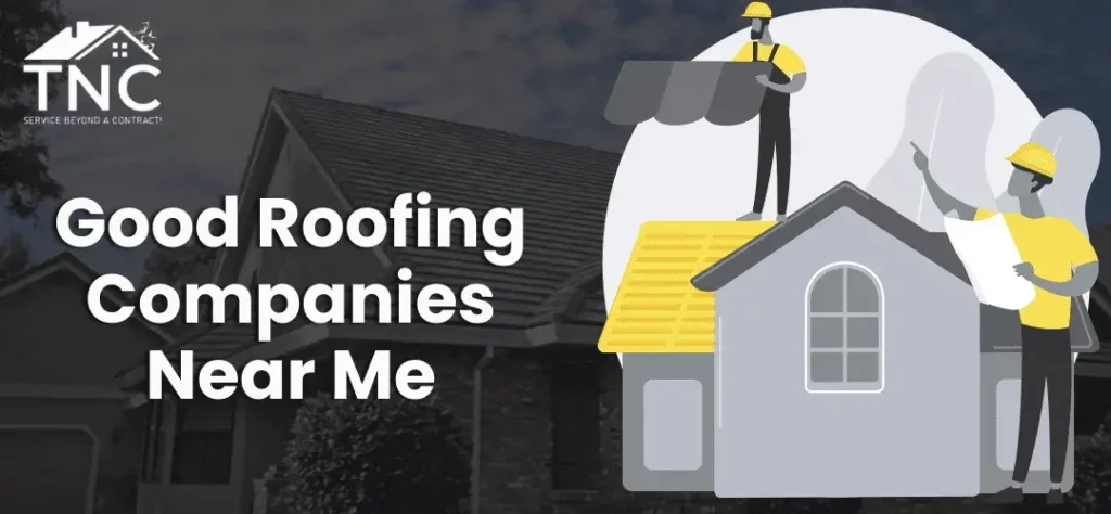 Good Roofing Companies Near Me