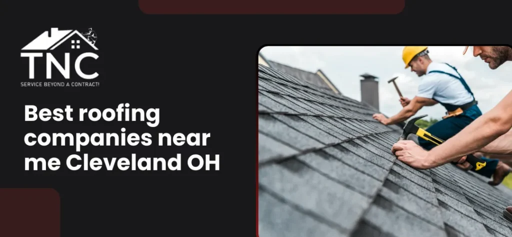 Best Roofing Companies Near Me Cleveland, OH