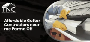 Read more about the article Affordable Gutter Contractors Near Me in Parma, OH
