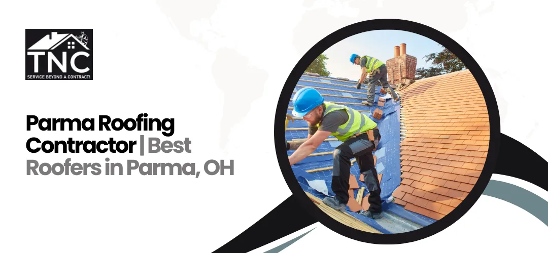 Read more about the article Parma Roofing Contractor | Best Roofers in Parma, OH You Can Rely On
