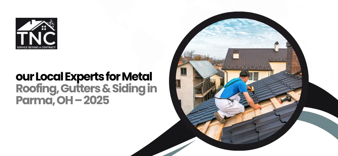 Read more about the article Your Local Experts for Metal Roofing, Gutters & Siding in Parma, OH – 2025