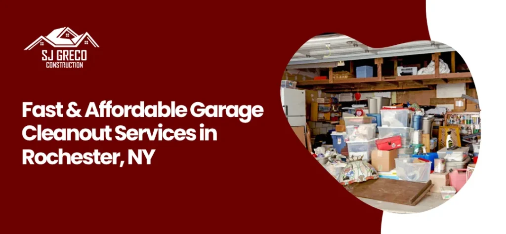 garage cleanout Rochester, NY