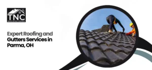 Read more about the article Roofing and Gutters Services Parma, OH