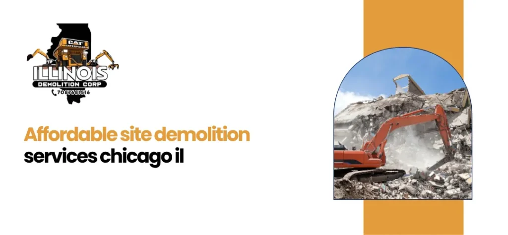 site demolition services Chicago IL