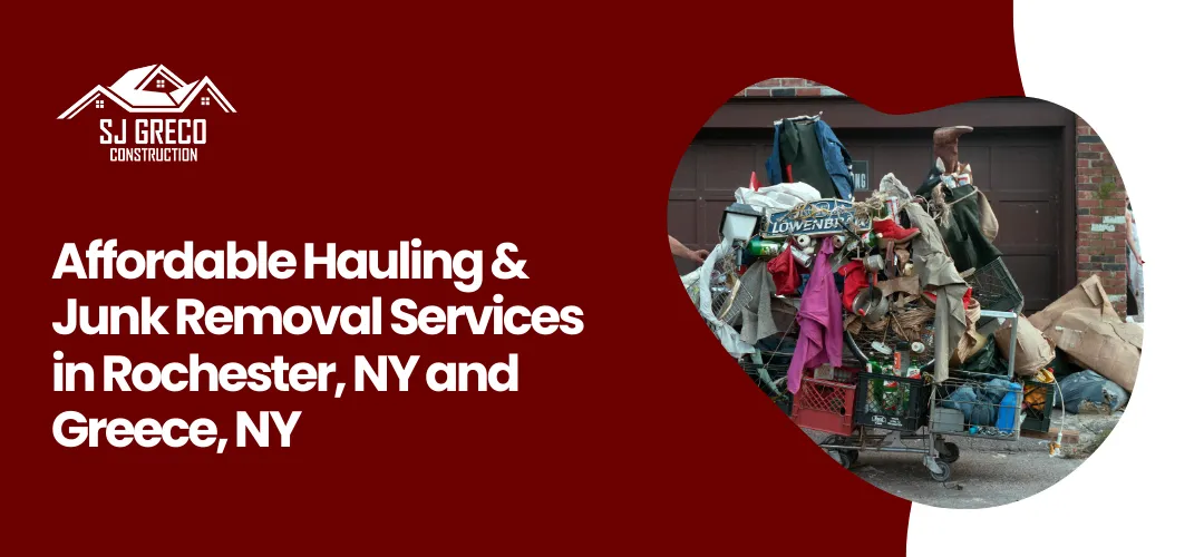 Junk Removal Hauling Rochester Greece Ny