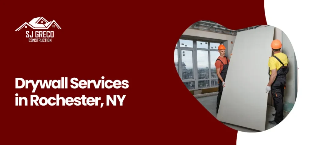 drywall services in Rochester, NY