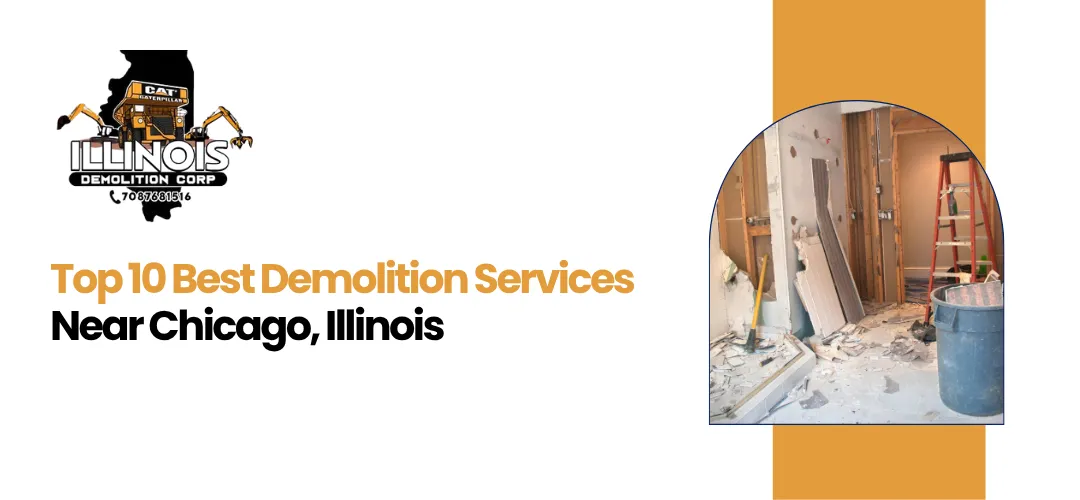 Read more about the article Best Demolition Services Near Chicago Illinois