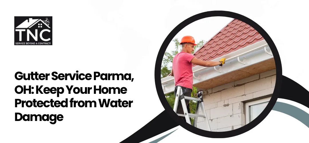 Read more about the article Gutter Service Parma, OH