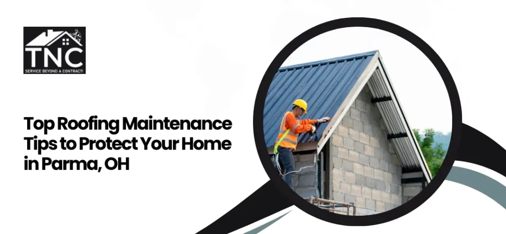Roofing Maintenance Parma, OH