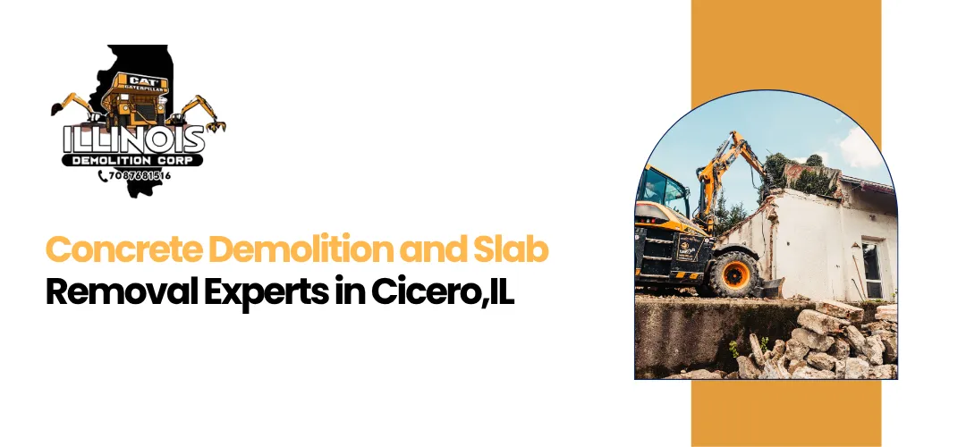 Read more about the article Concrete Slab Demolition Cicero IL