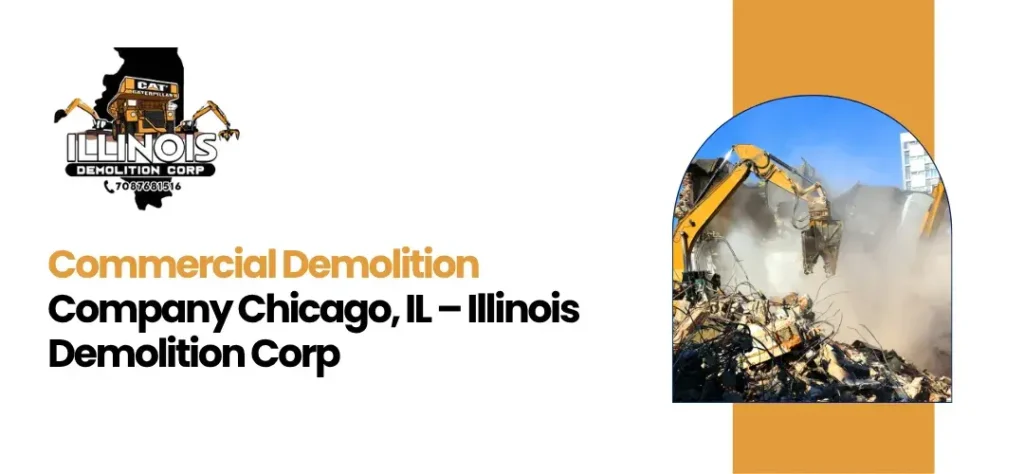 commercial demolition company Chicago, IL