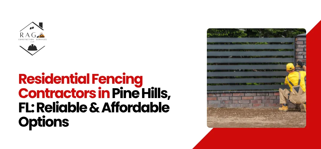 Read more about the article Residential Fencing Contractors Pine Hills FL