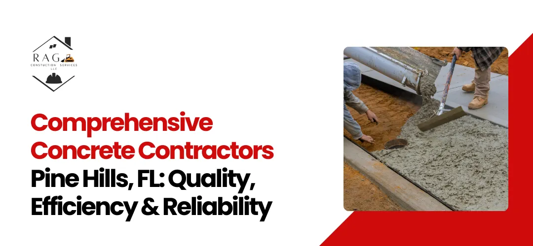 Read more about the article Comprehensive Concrete Contractors Pine Hills, FL