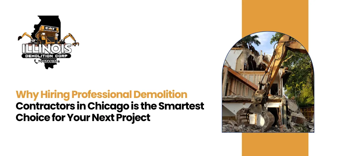 Read more about the article Professional Demolition Contractors Chicago