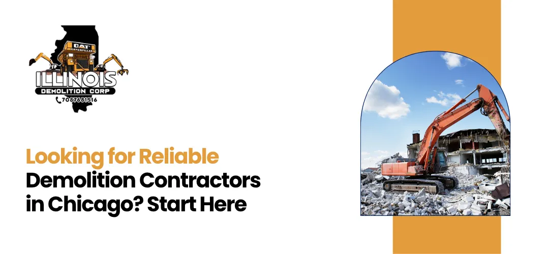 Read more about the article Reliable Demolition Contractors in Chicago