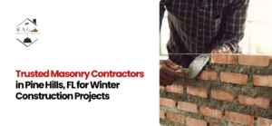 Masonry Contractors in Pine Hills