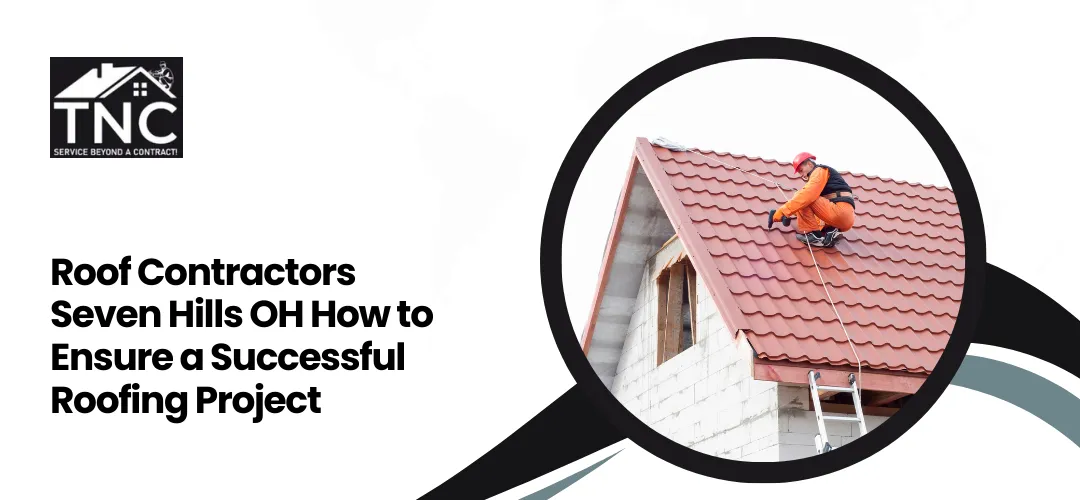 Roof Contractors Seven Hills OH
