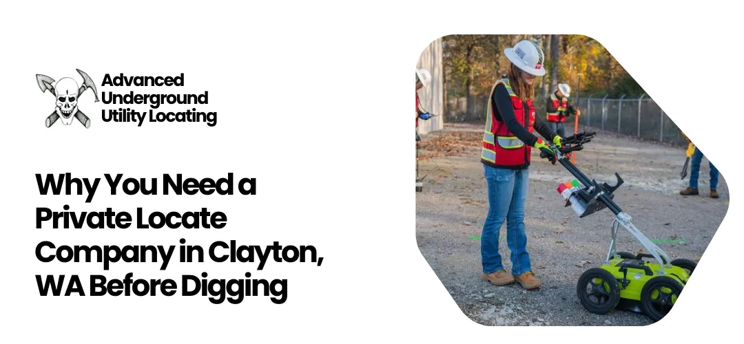 Read more about the article Private Locate Company in Clayton, WA