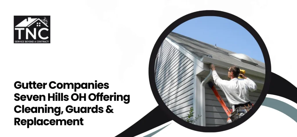 Gutter Companies Seven Hills OH
