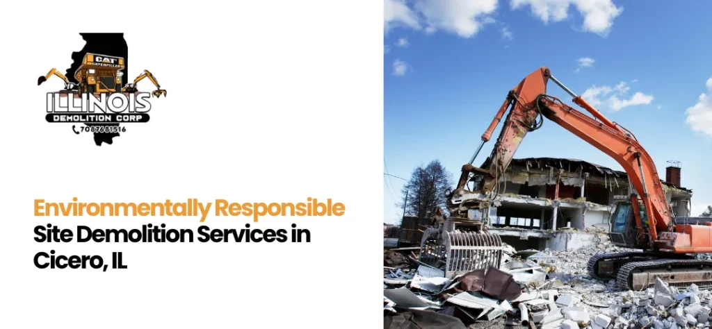 Site Demolition Services in Cicero, IL