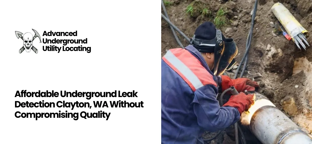 Read more about the article Affordable Underground Leak Detection Clayton, WA