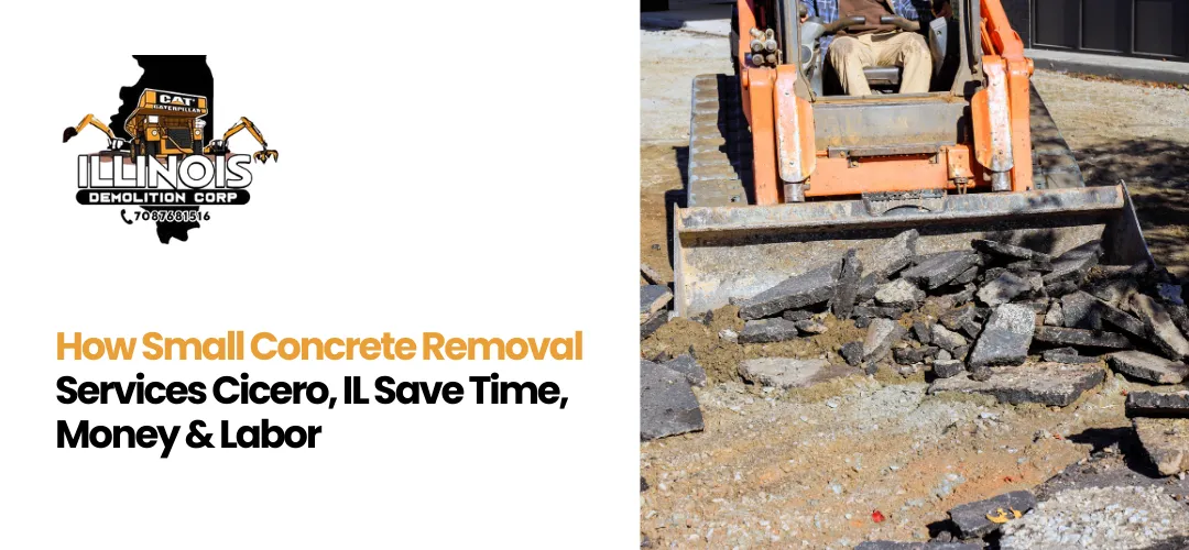 Read more about the article Small Concrete Removal Services Cicero, IL
