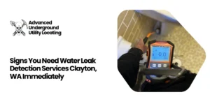 Water Leak Detection Services Clayton, WA