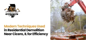 Residential Demolition Near Cicero, IL