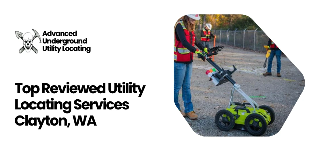 Read more about the article Utility Locating Services Clayton, WA