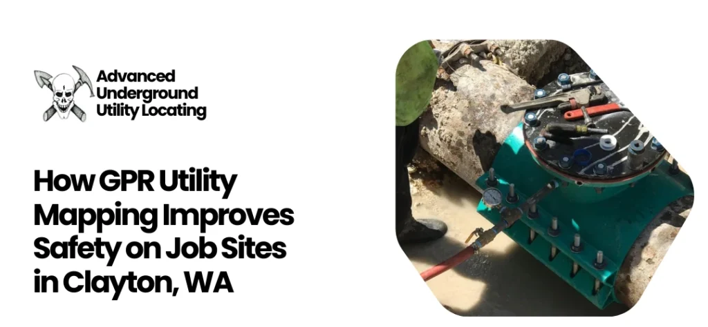 GPR utility mapping Clayton, WA