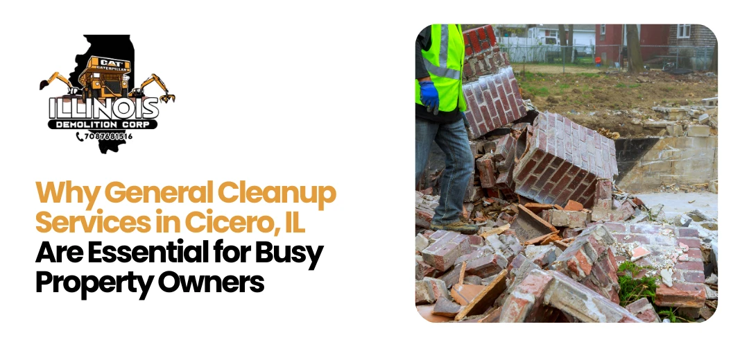 Read more about the article General Cleanup Services in Cicero, IL Are Essential