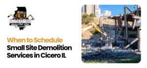 Small Site Demolition Services in Cicero IL