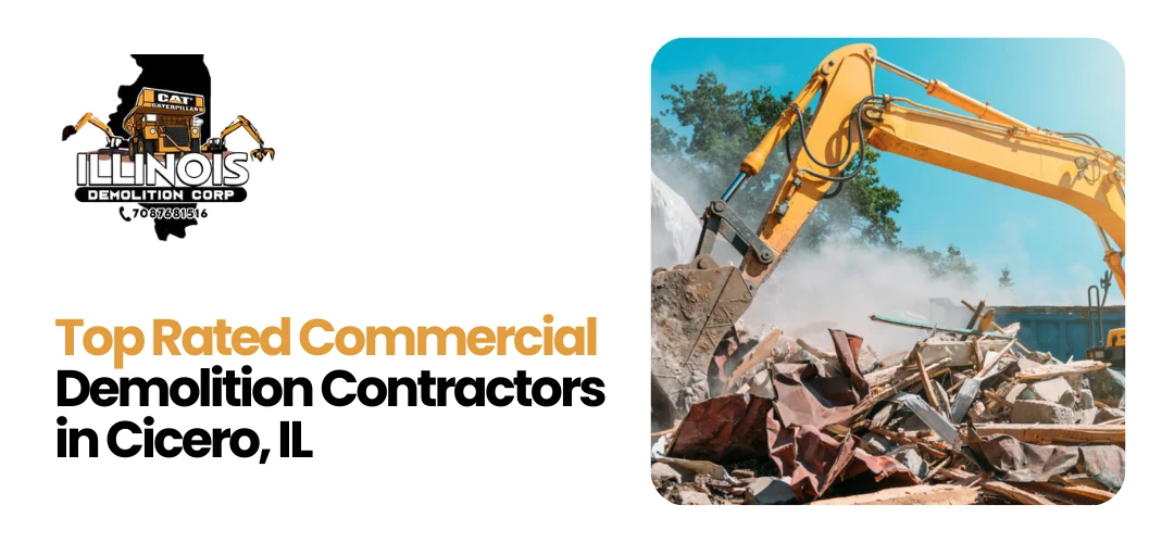 Read more about the article Commercial Demolition in Cicero, IL