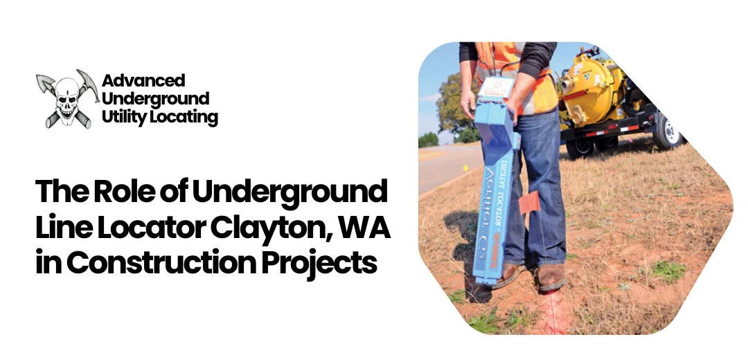 Read more about the article Underground Line Locator Clayton, WA