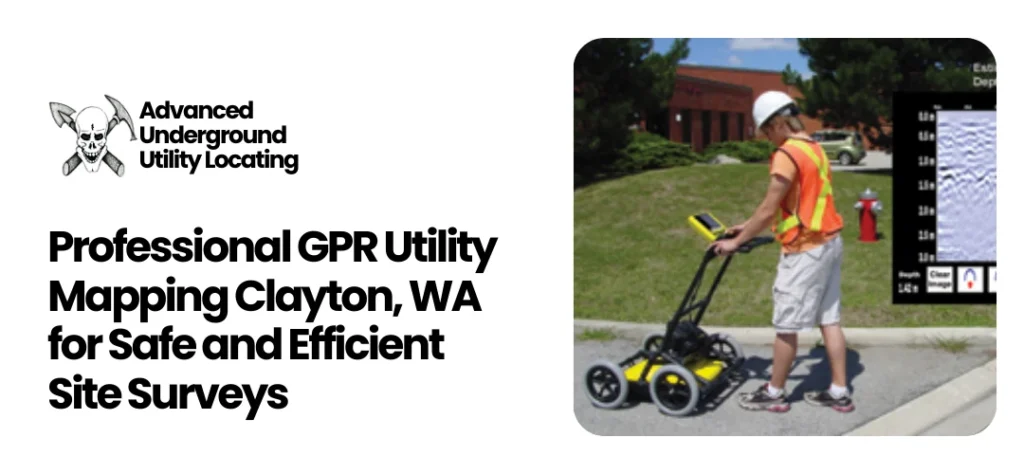 GPR Utility Mapping Clayton, WA
