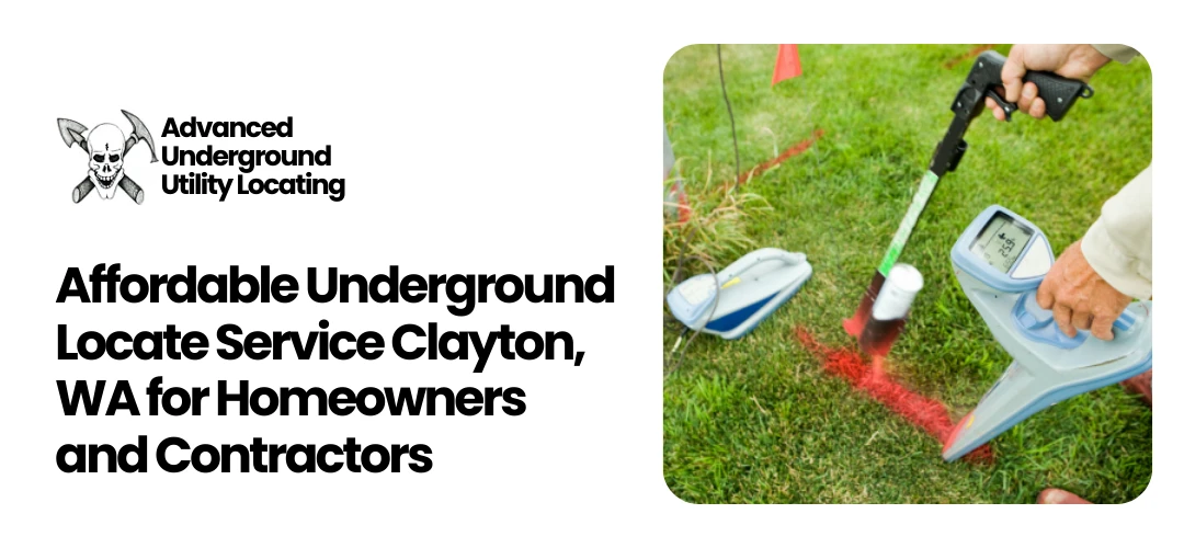 Read more about the article Affordable Underground Locate Service Clayton, WA