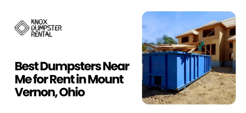 dumpsters near me for rent Mount Vernon