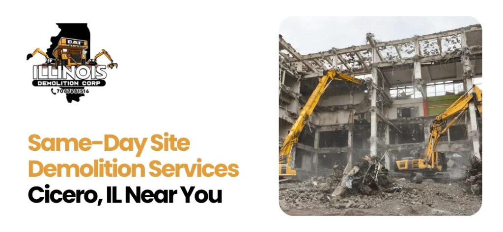 Site Demolition Services Cicero, IL