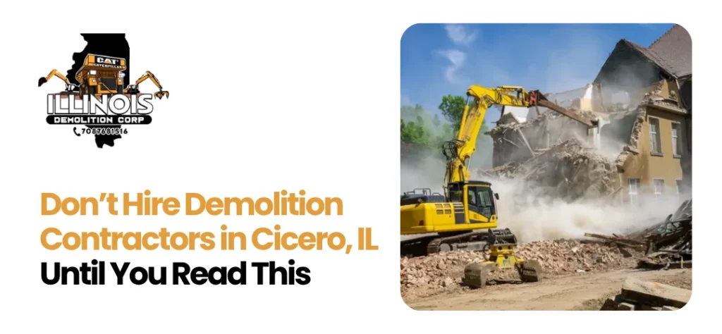 Complete demolition contractors Cicero IL