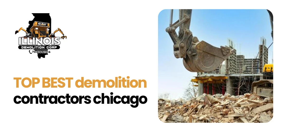 Read more about the article BEST demolition contractors Chicago, IL