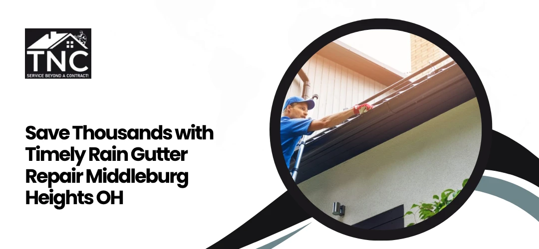 Rain Gutter Repair Middleburg Heights OH