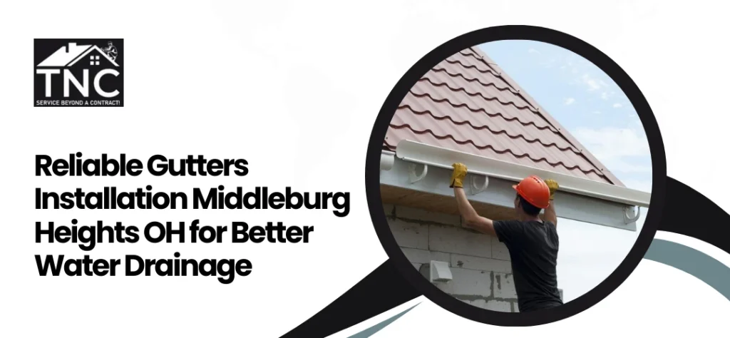 Gutters Installation Middleburg Heights OH