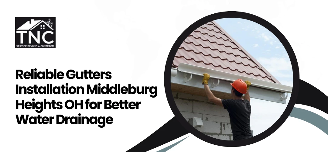 Read more about the article Gutters Installation Middleburg Heights OH