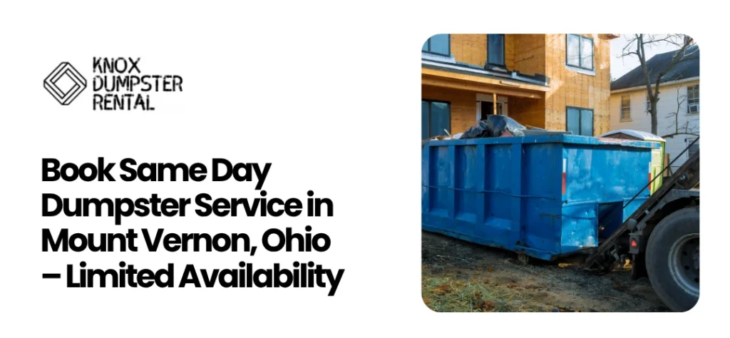 Dumpster Service Mount Vernon, Ohio