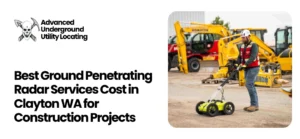 Ground Penetrating Radar Services Cost in Clayton WA