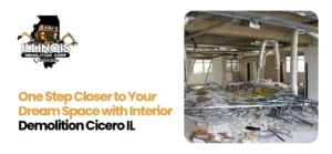 Interior Demolition Cicero IL