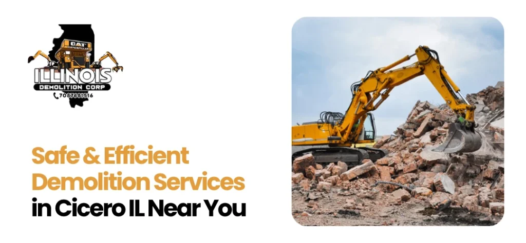 Demolition Services in Cicero IL