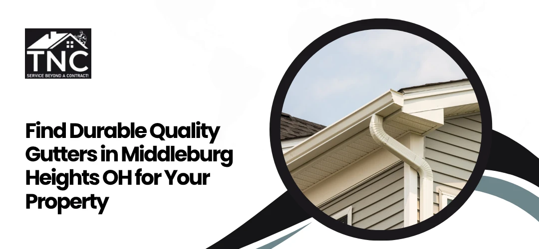 Quality Gutters in Middleburg Heights OH