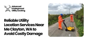 Utility Location Services Near Me Clayton, WA