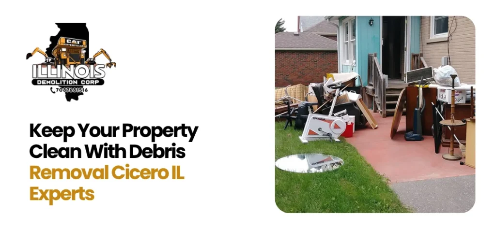 Debris Removal Cicero IL